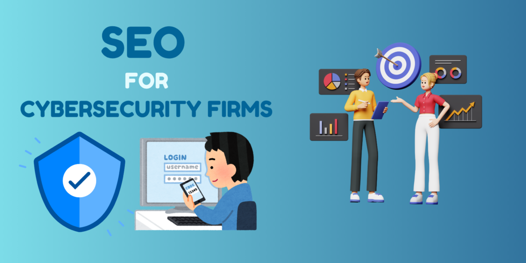 seo for Cybersecurity Firms