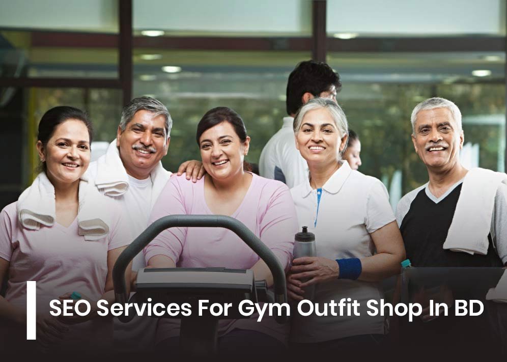 SEO Services For Gym Outfit Shop In BD