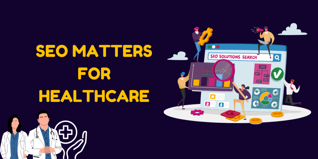 SEO Matters for Healthcare