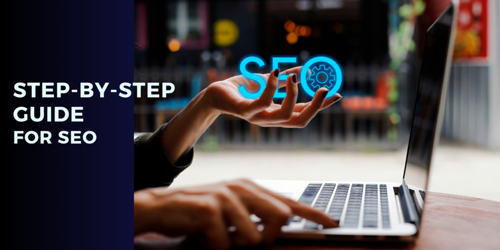 Step-by-Step Guide for SEO